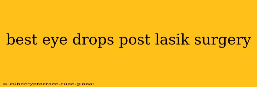 best eye drops post lasik surgery