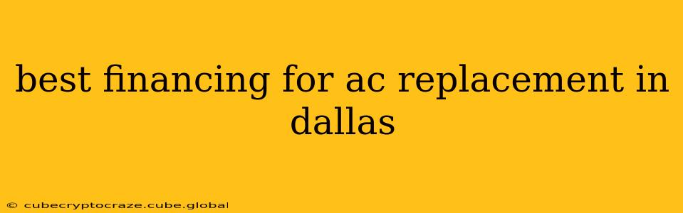 best financing for ac replacement in dallas