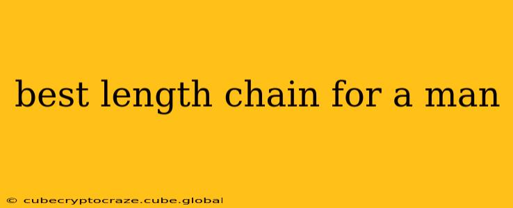 best length chain for a man