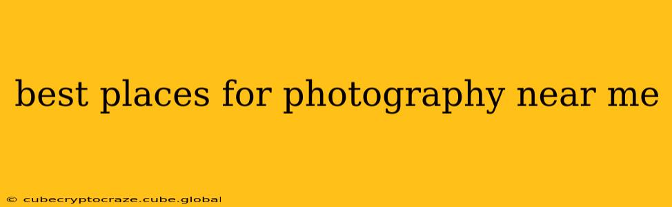best places for photography near me