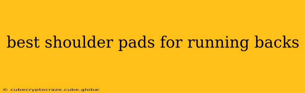 best shoulder pads for running backs