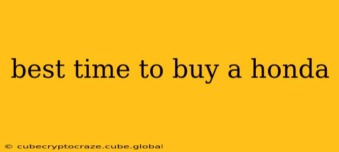 best time to buy a honda