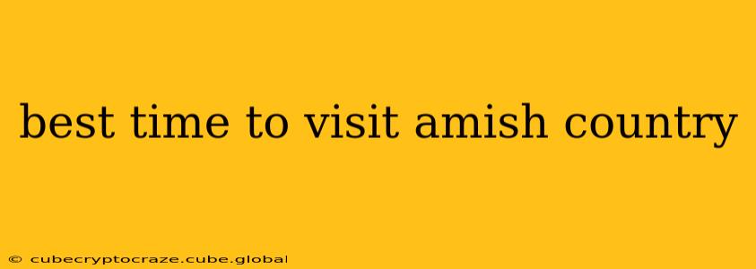 best time to visit amish country