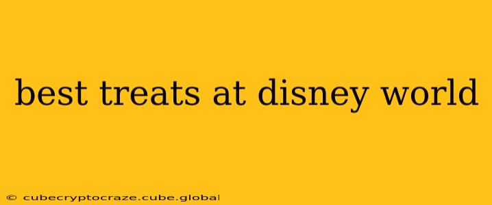 best treats at disney world