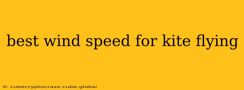 best wind speed for kite flying
