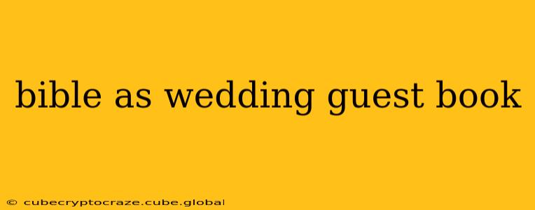 bible as wedding guest book