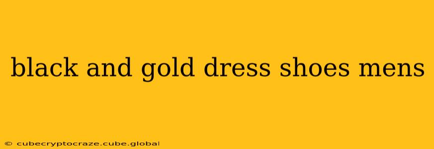 black and gold dress shoes mens