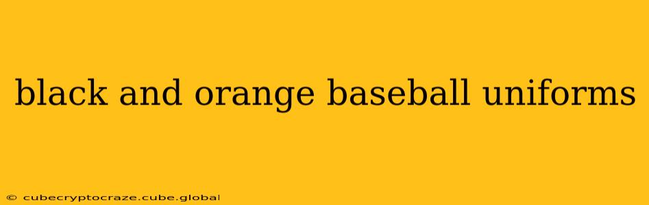black and orange baseball uniforms