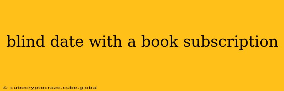 blind date with a book subscription