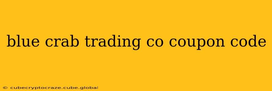blue crab trading co coupon code