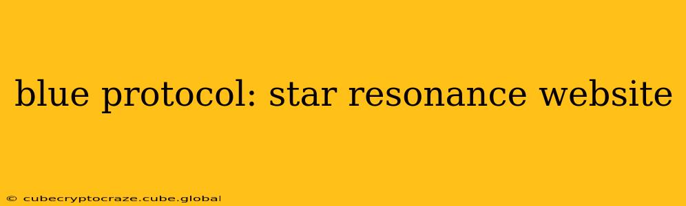 blue protocol: star resonance website