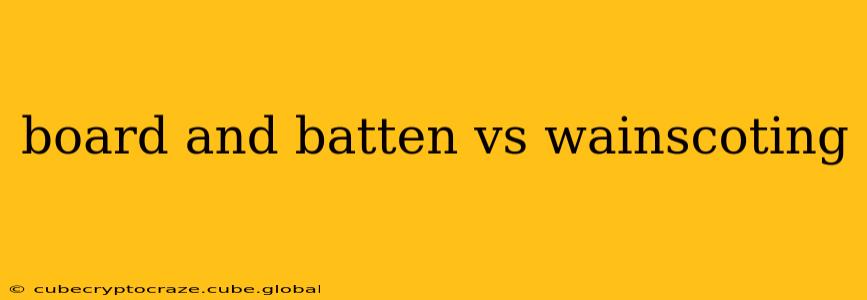 board and batten vs wainscoting