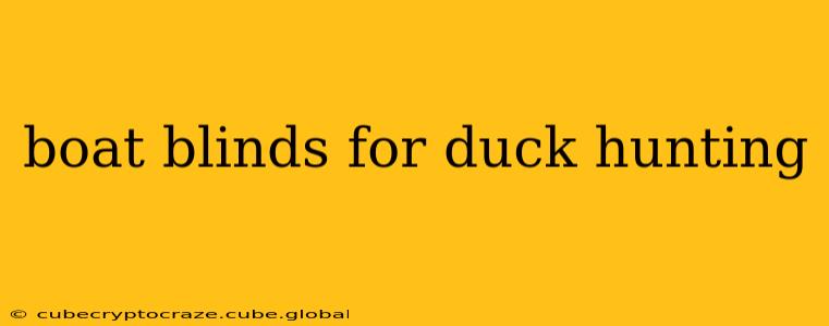 boat blinds for duck hunting