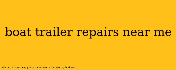 boat trailer repairs near me