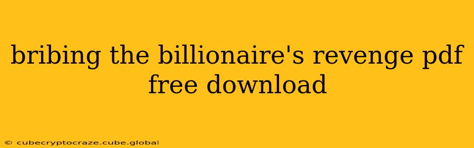 bribing the billionaire's revenge pdf free download