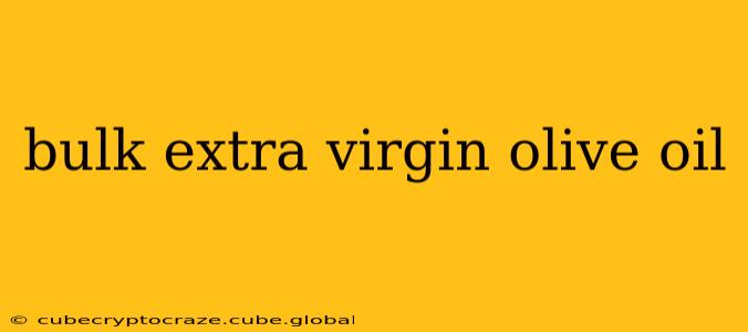 bulk extra virgin olive oil