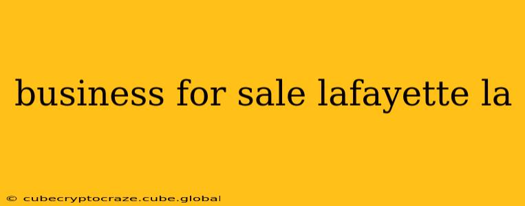 business for sale lafayette la