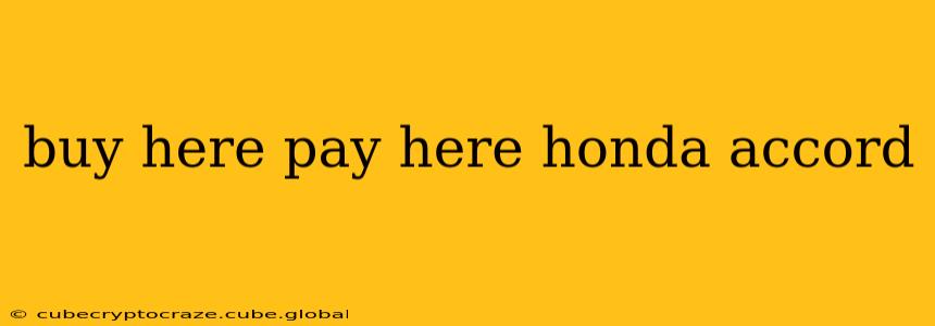 buy here pay here honda accord