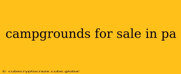 campgrounds for sale in pa