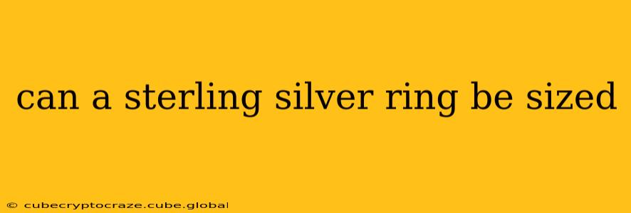 can a sterling silver ring be sized
