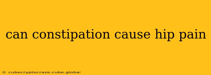 can constipation cause hip pain
