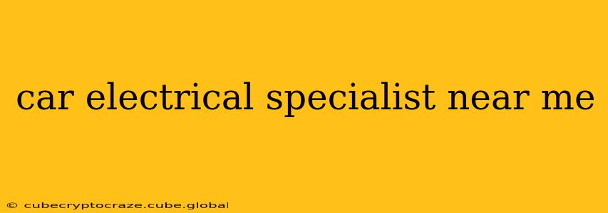 car electrical specialist near me