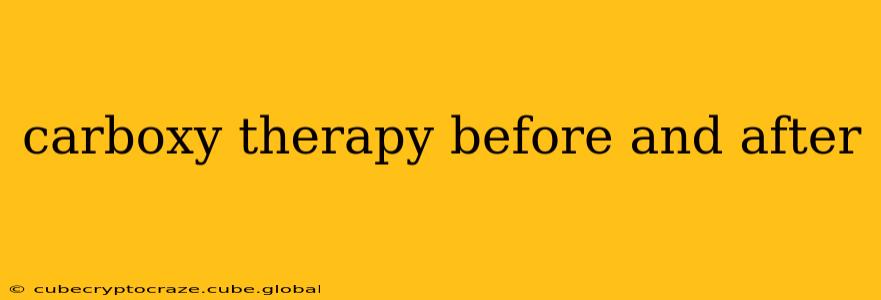 carboxy therapy before and after