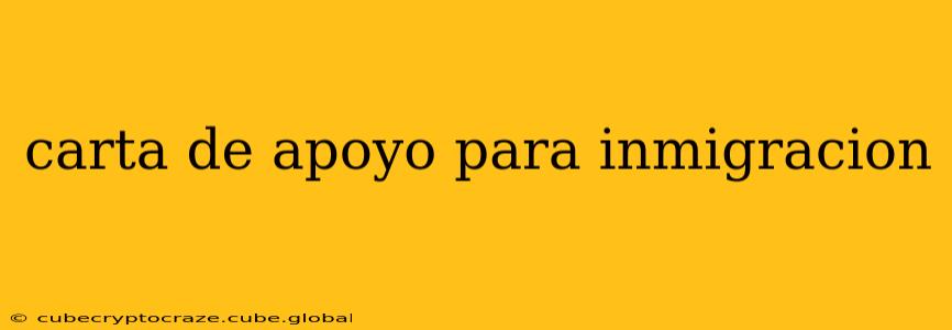 carta de apoyo para inmigracion