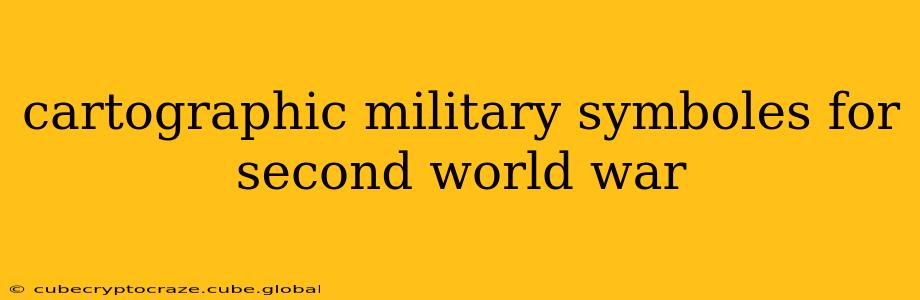 cartographic military symboles for second world war