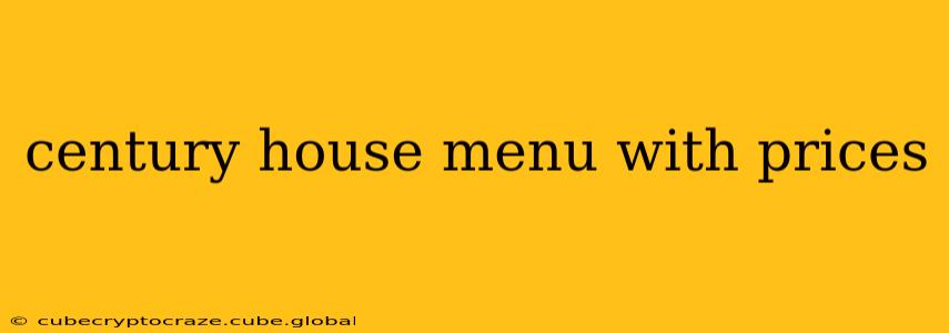 century house menu with prices