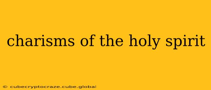 charisms of the holy spirit