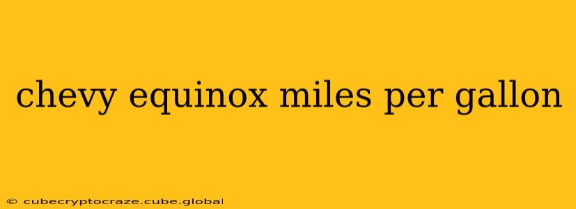 chevy equinox miles per gallon