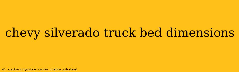 chevy silverado truck bed dimensions