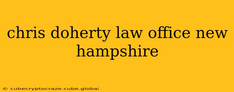 chris doherty law office new hampshire