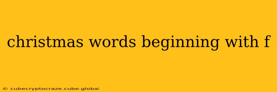 christmas words beginning with f