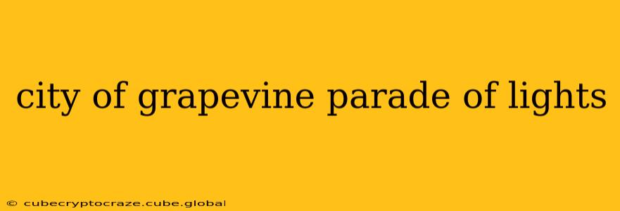 city of grapevine parade of lights