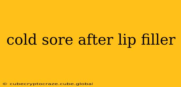 cold sore after lip filler