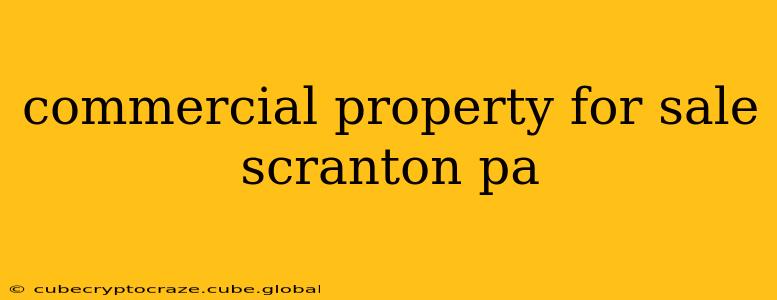 commercial property for sale scranton pa