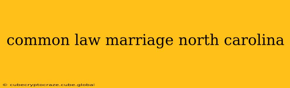 common law marriage north carolina