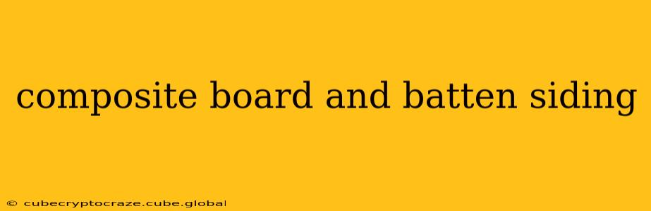 composite board and batten siding