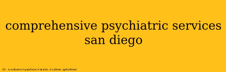 comprehensive psychiatric services san diego