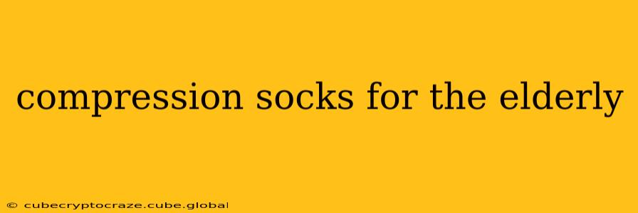 compression socks for the elderly