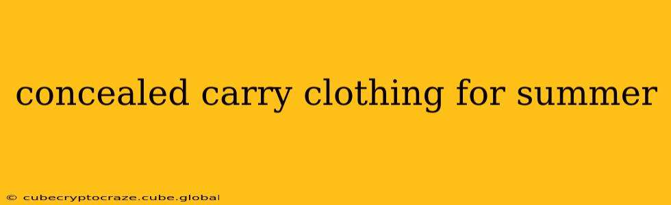 concealed carry clothing for summer