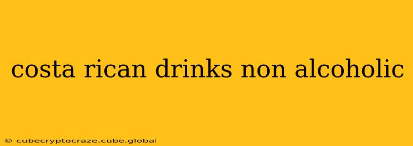 costa rican drinks non alcoholic