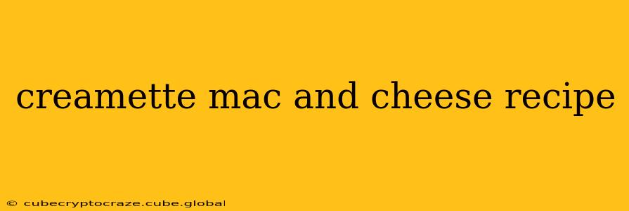 creamette mac and cheese recipe