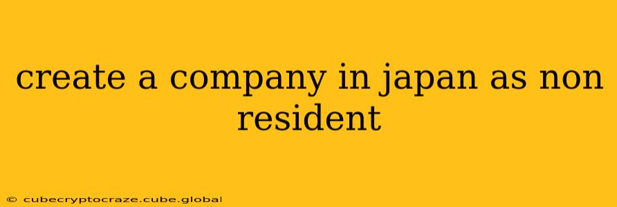 create a company in japan as non resident