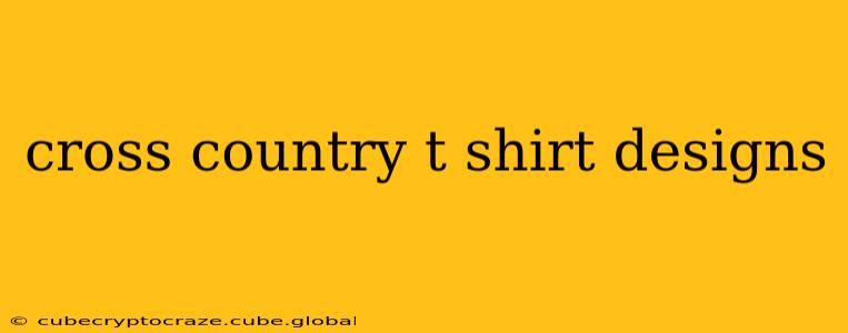 cross country t shirt designs