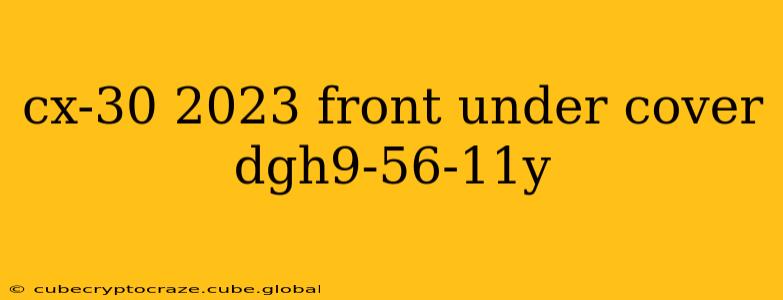 cx-30 2023 front under cover dgh9-56-11y