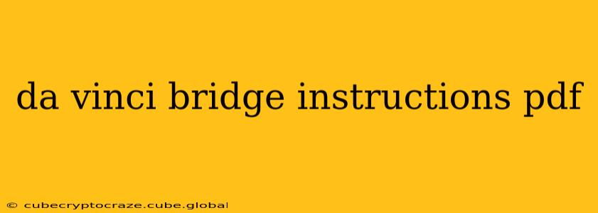 da vinci bridge instructions pdf