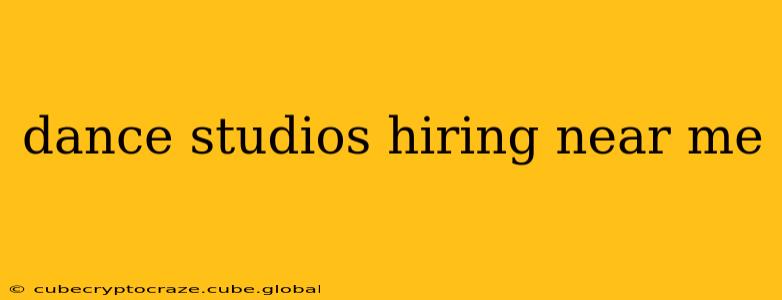 dance studios hiring near me